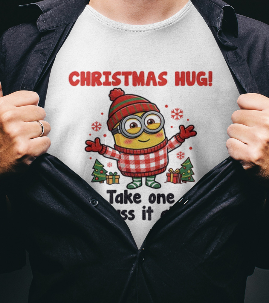 Christmas Hug Minion Santa Take One And Pass It Along T-Shirt