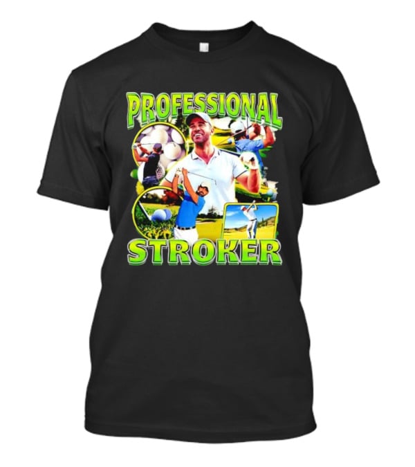 Professional Stroker Golf Enthusiast Man Player Scene T-Shirt