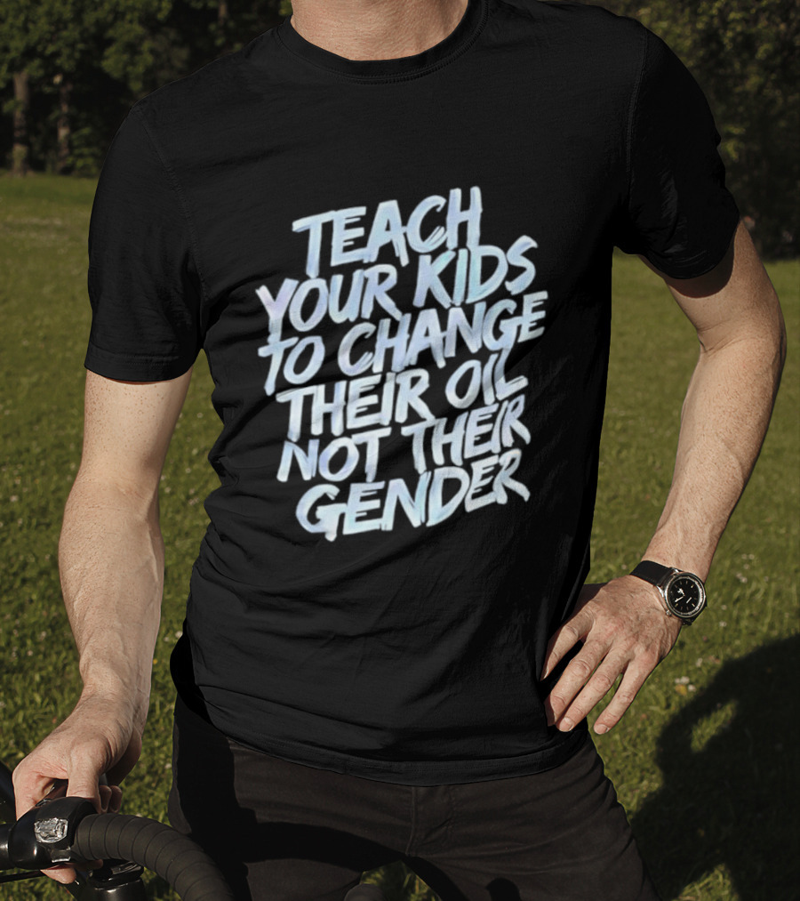 Teach Your Kids To Change Their Oil Not Their Gender Vintage Retro Style T-Shirt