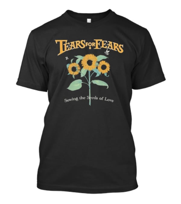 Tears For Fears Sunflower Sowing The Seeds Of Love T-Shirt