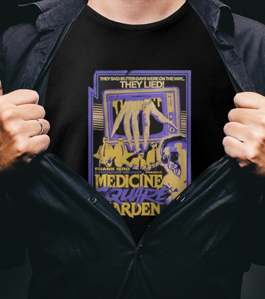 Medicine Square Garden Frank Iero The Future Violents They Lied VHS Violent X T-Shirt