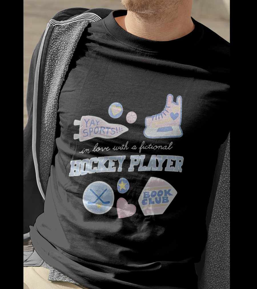 In Love With A Fictional Hockey Player Yay Sports Book Club T-Shirt