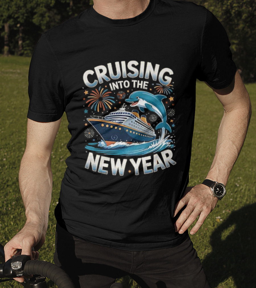 Cruising Into The New Year 2026 Ship Dolphin Fireworks Celebration T-Shirt