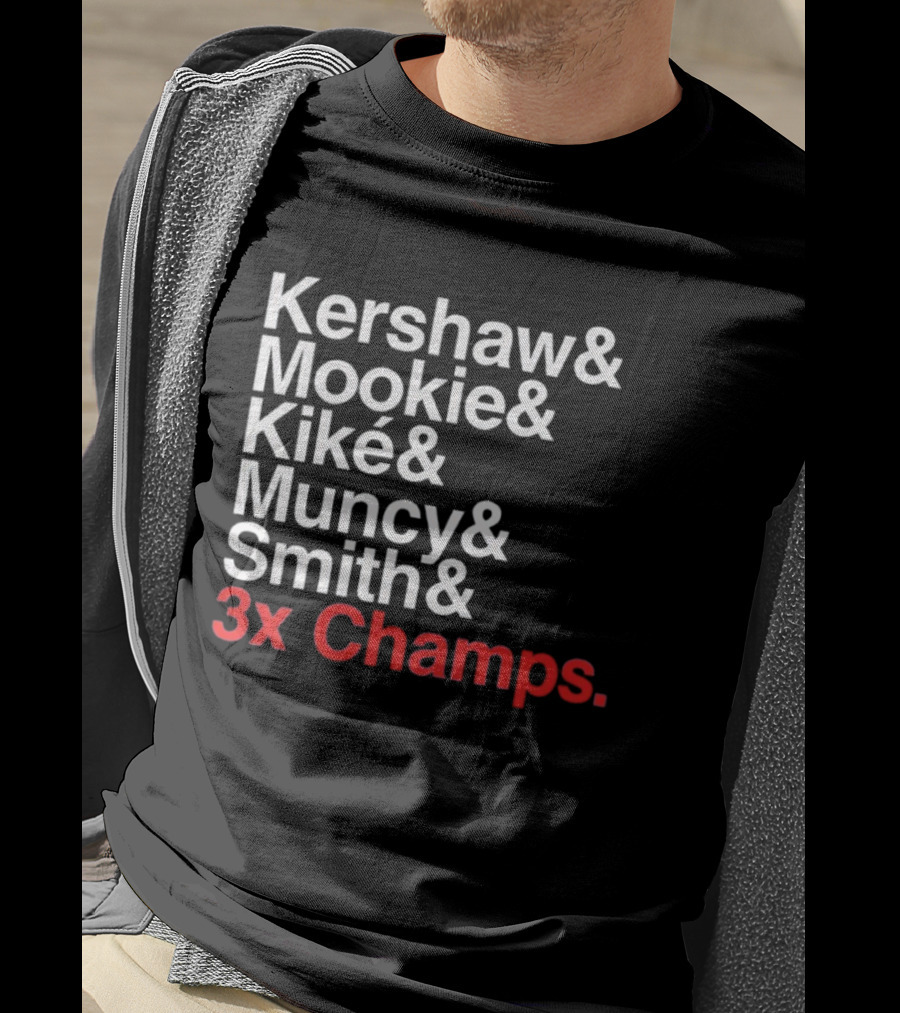 Kershaw Mookie Kiké Muncy Smith 3x Champs Los Angeles Dodgers Baseball T-Shirt