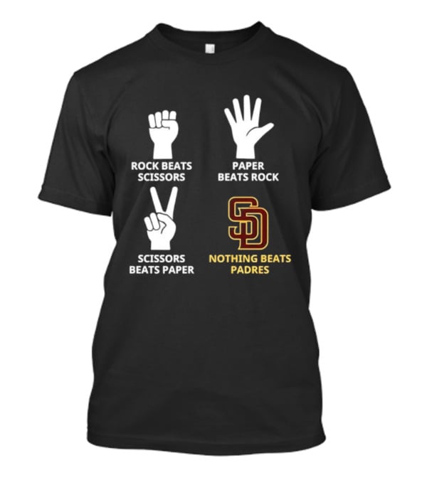 San Diego Padres Rock Paper Scissors Nothing Beats Padres T-Shirt