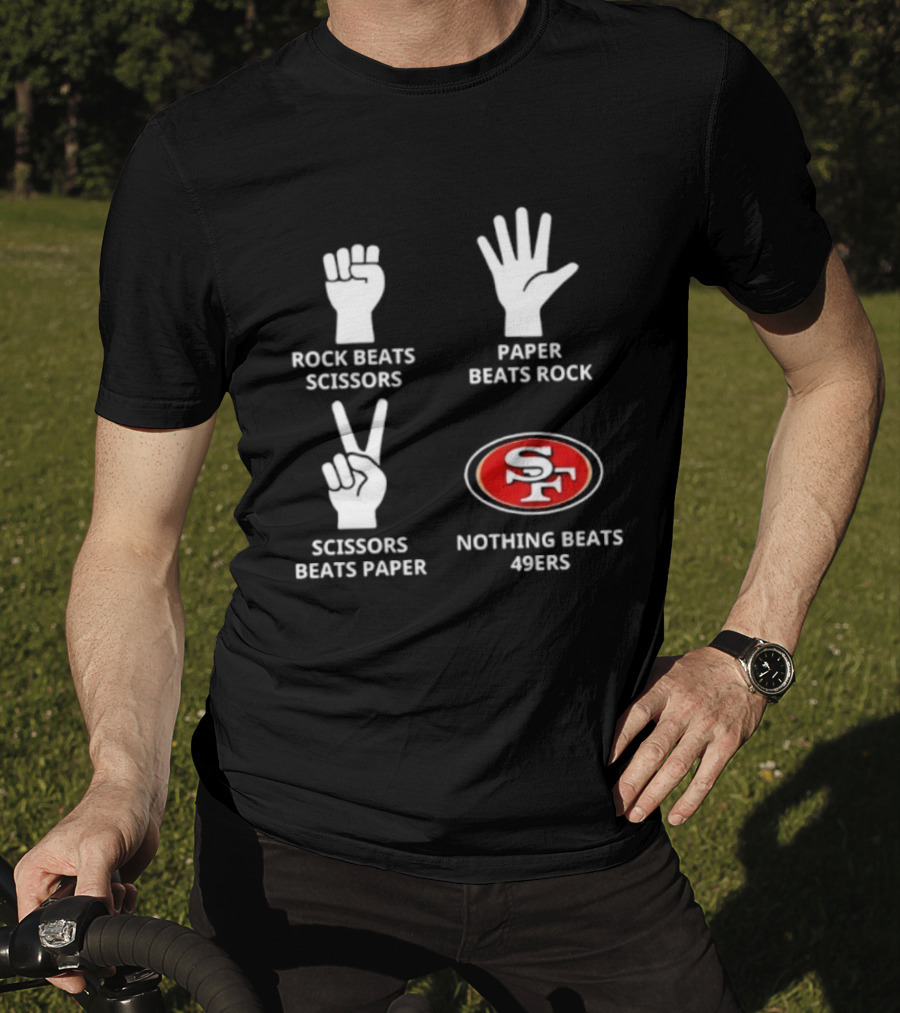 San Francisco 49ers Nothing Beats Rock Paper Scissors Playful Slogan T-Shirt