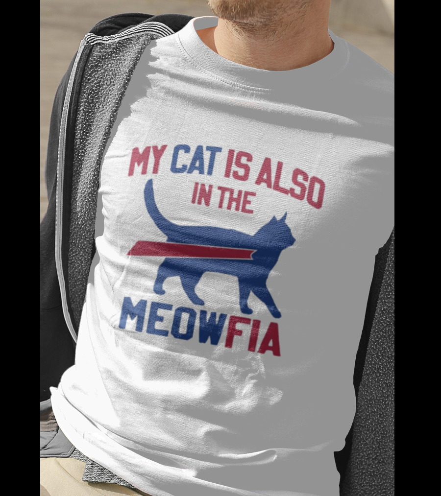 Buffalo Bills My Cat Is Also In The Meowfia T-Shirt