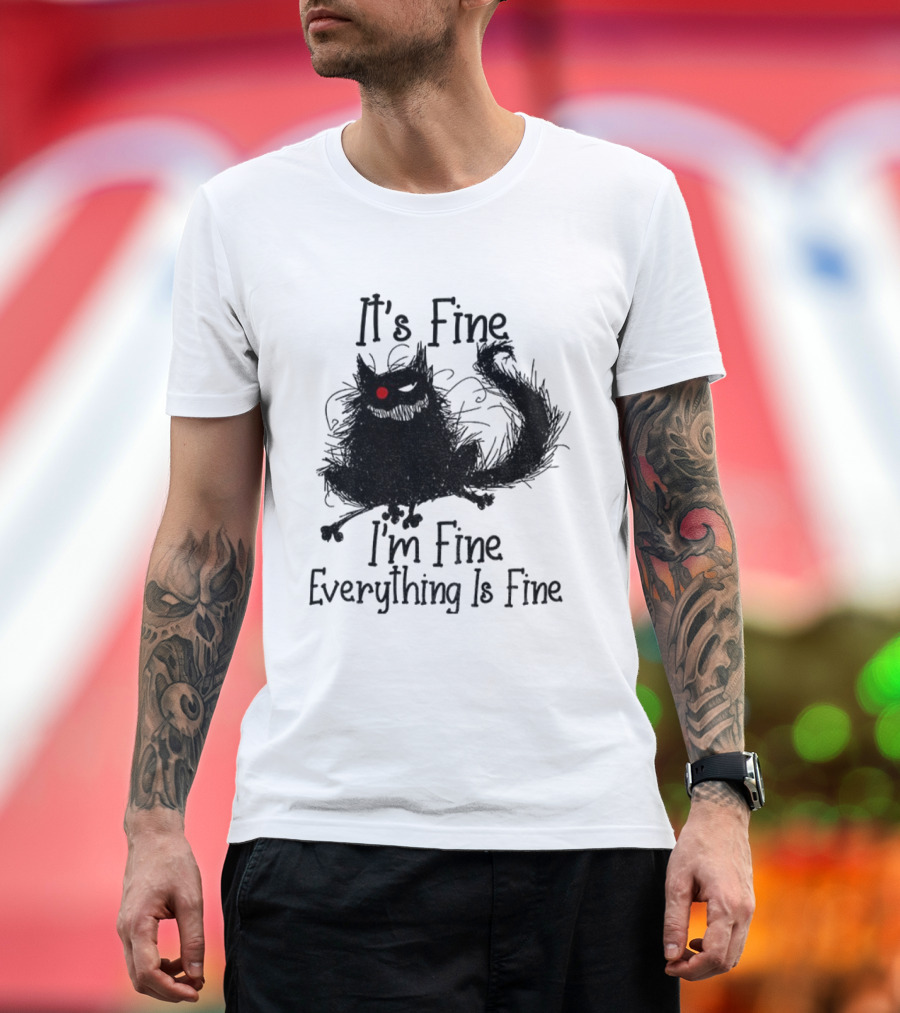 It’s Fine I’m Fine Everything Is Fine Cat With Red Eye T-Shirt