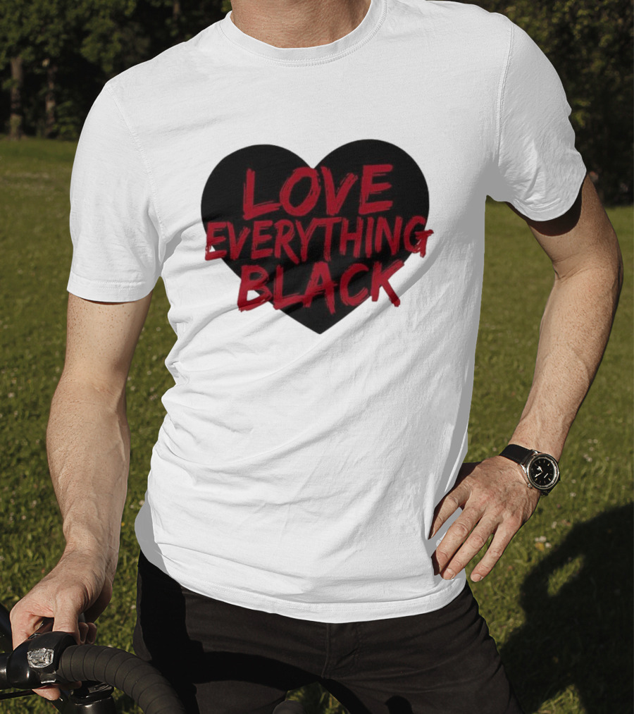 Love Everything Black Heart Bold Statement T-Shirt