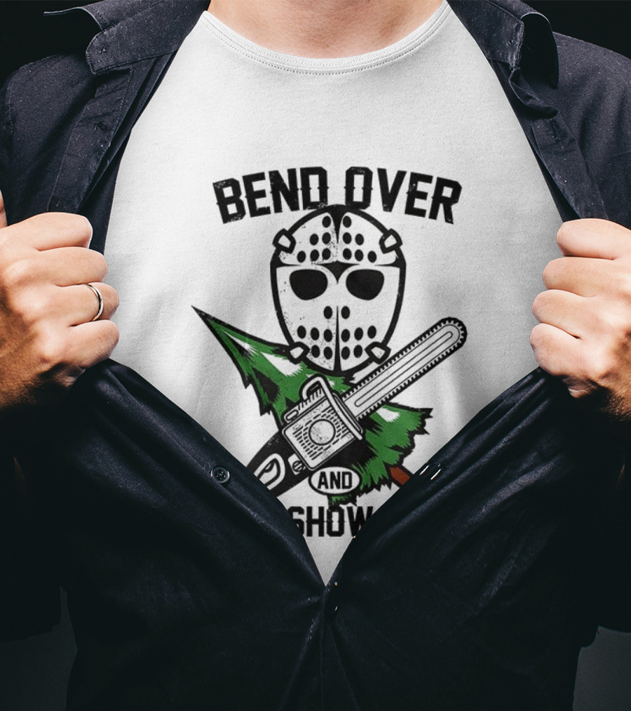 Bend Over Christmas Vacation Hockey Mask Chainsaw Tree T-Shirt