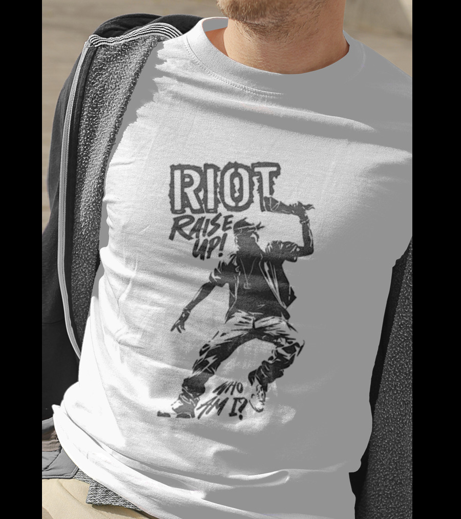 RIOT Raise Up Who Am I T-Shirt