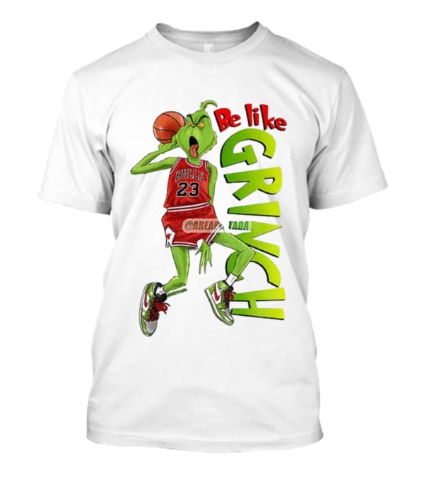 Be Like Grinch Bulls 23 Basketball Santa T-Shirt