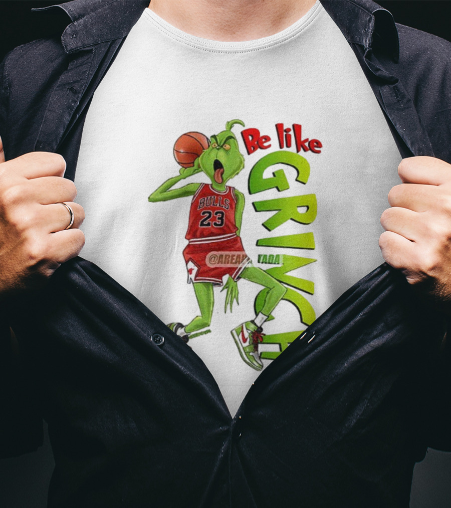 Be Like Grinch Bulls 23 Basketball Santa T-Shirt