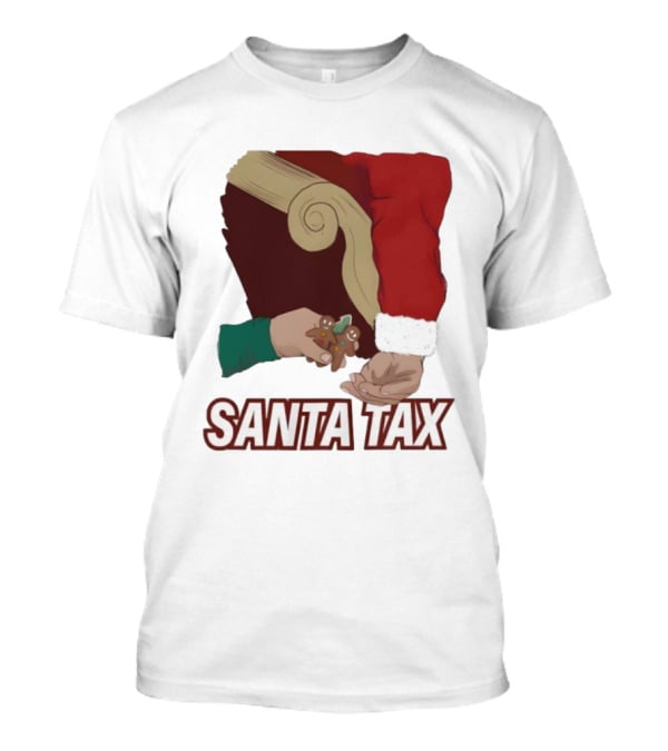 Santa Tax Christmas Humor Gingerbread Exchange T-Shirt