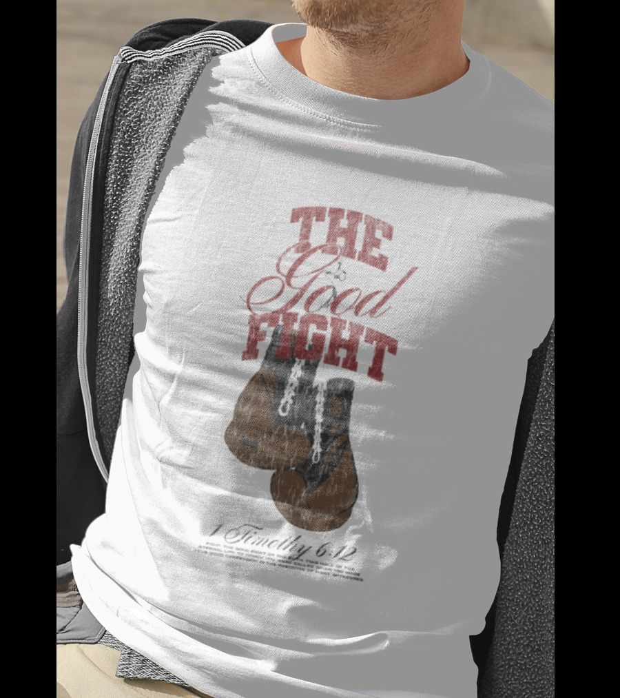 The Good Fight 1 Timothy 6:12 Boxing Gloves T-Shirt