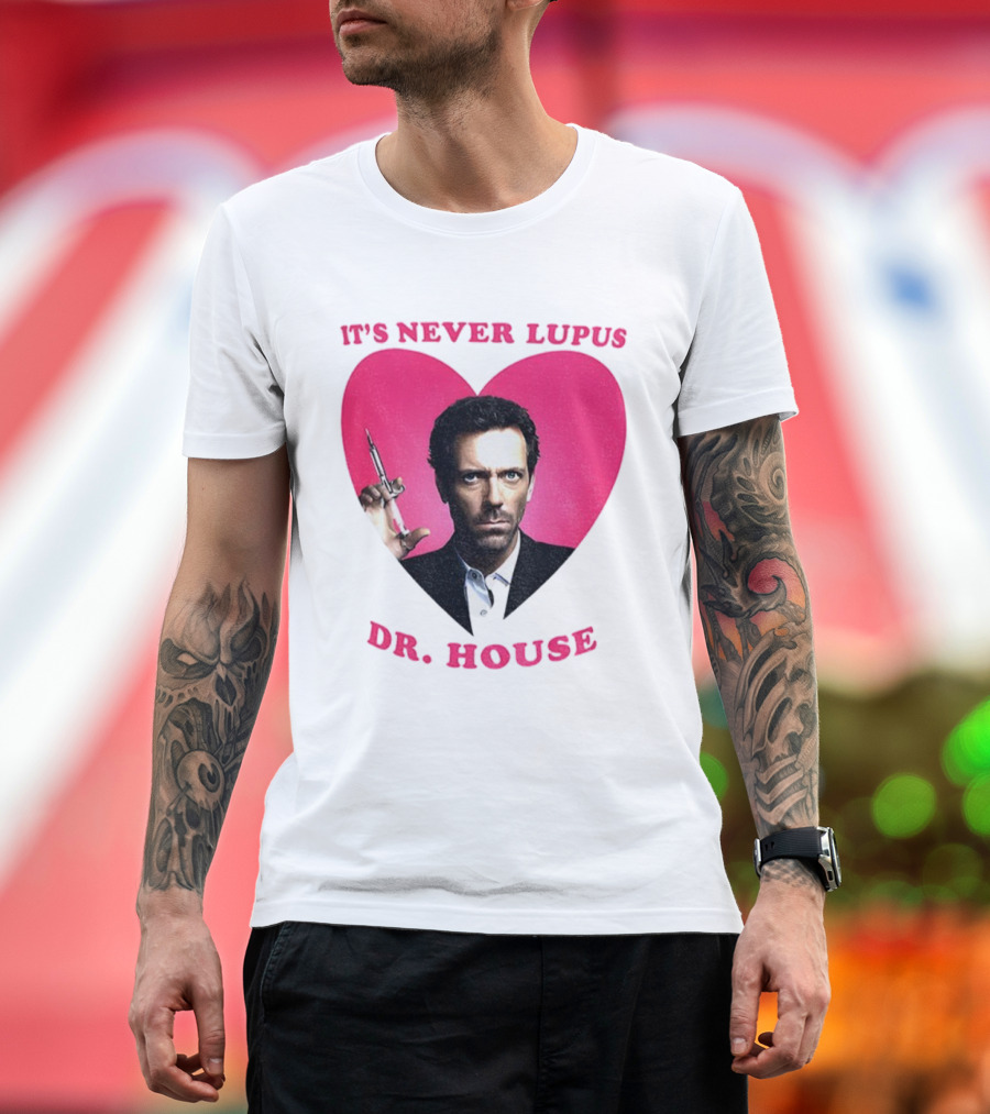 It's Never Lupus Dr. House Pink Heart T-Shirt