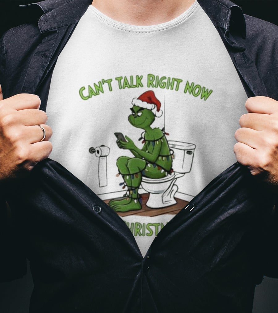 Grinch Can't Talk Right Now Doing Christmas Shit Toilet Humor Festive Lights T-Shirt