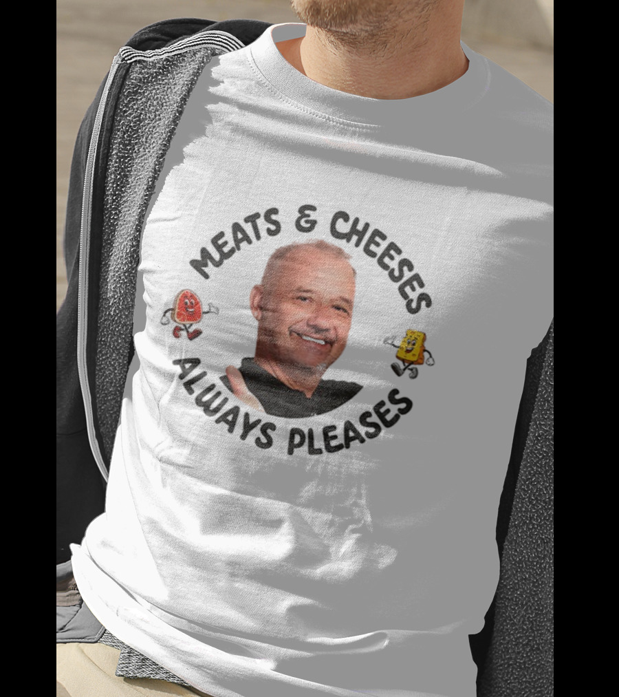Bob Mortimer Meats Cheeses Always Pleases T-Shirt