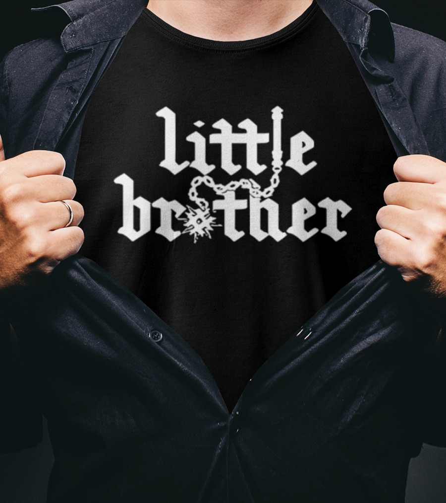 Little Brother Chain And Medieval Style Font T-Shirt