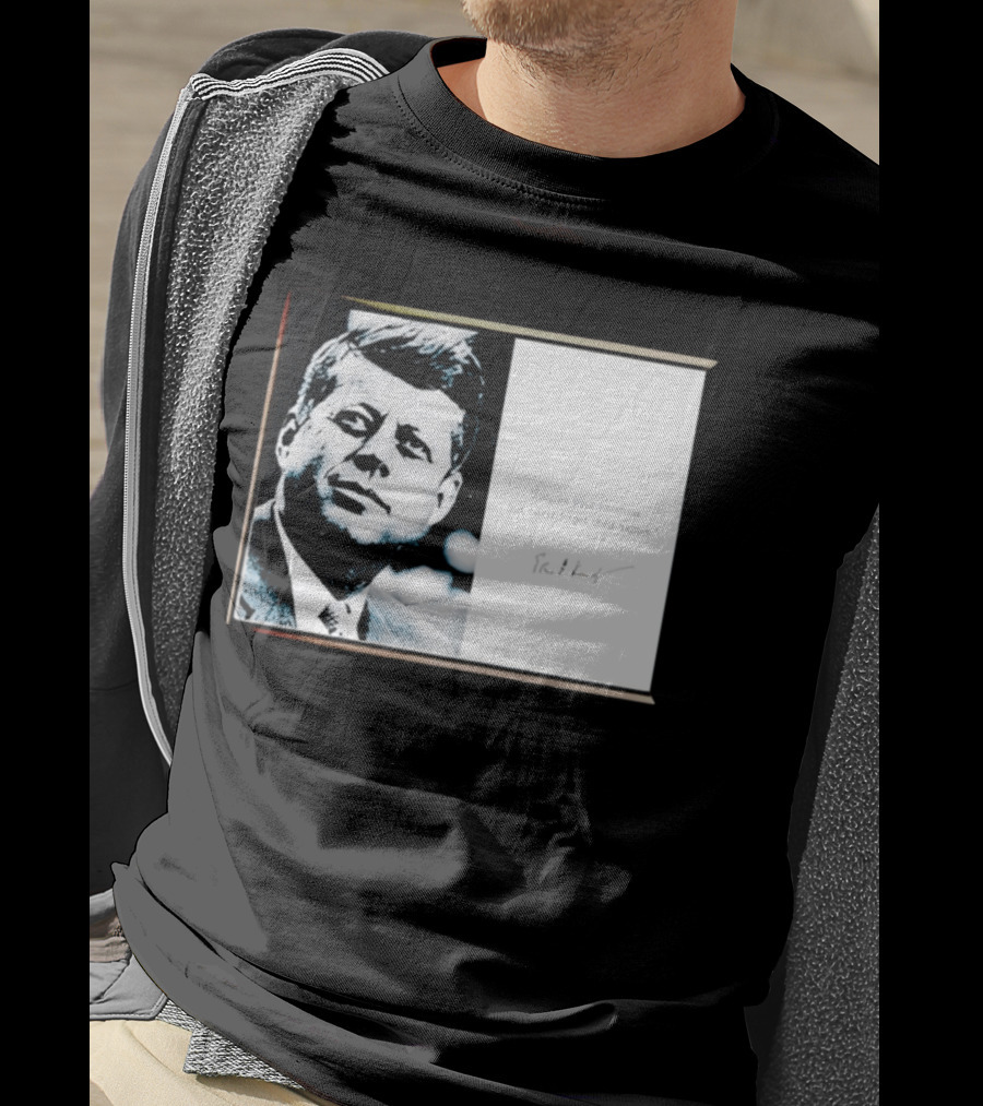 JFK Forgive Your Enemies But Never Forget Their Names Quote With John F. Kennedy T-Shirt