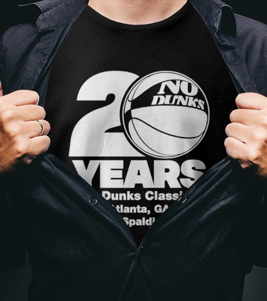 20 Years No Dunks Classics Atlanta GA 5600 Spalding Dr T-Shirt