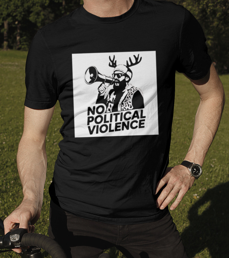 No Political Violence Antler Activist With Megaphone T-Shirt