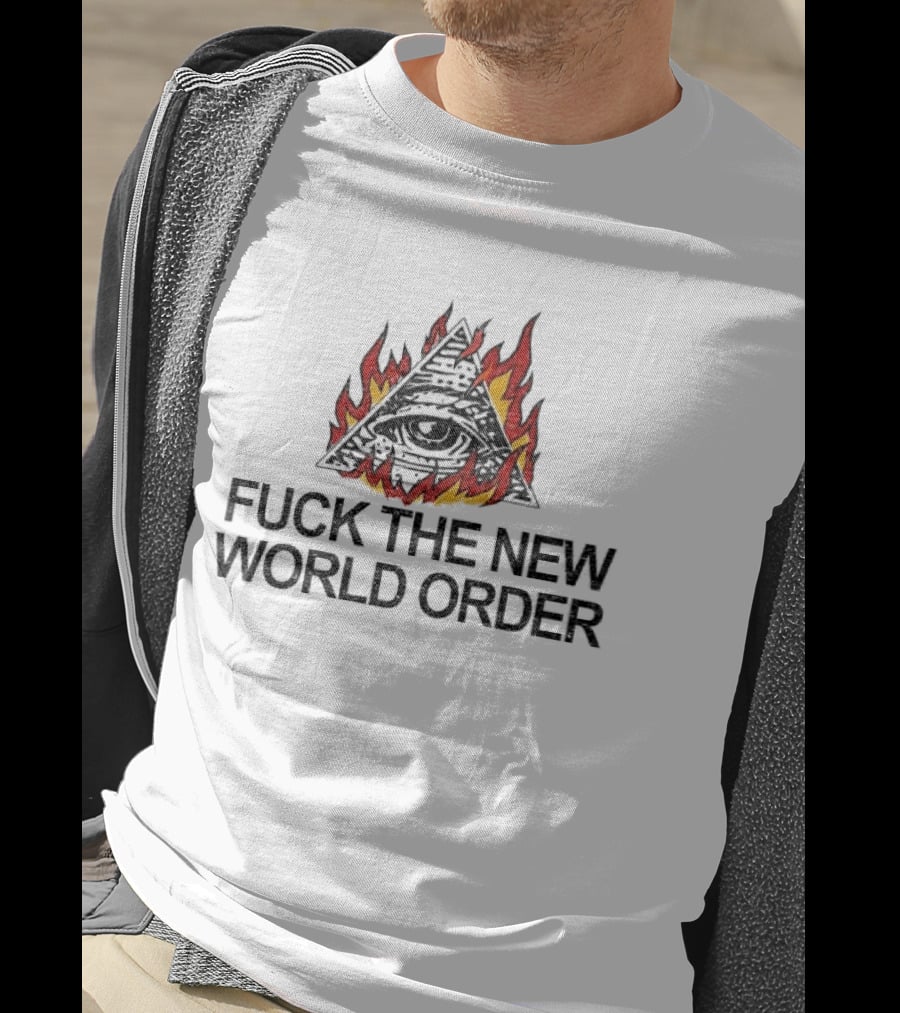 F*ck The New World Order All Seeing Eye Pyramid Flames T-Shirt