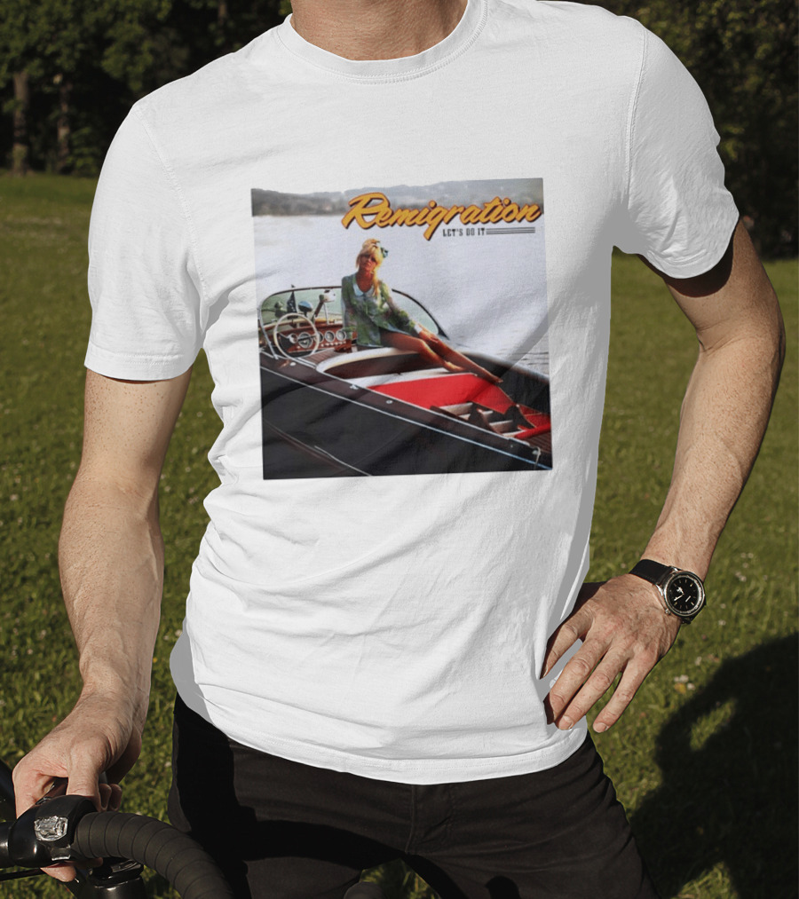 Remigration Let's Do It Retro Boat T-Shirt