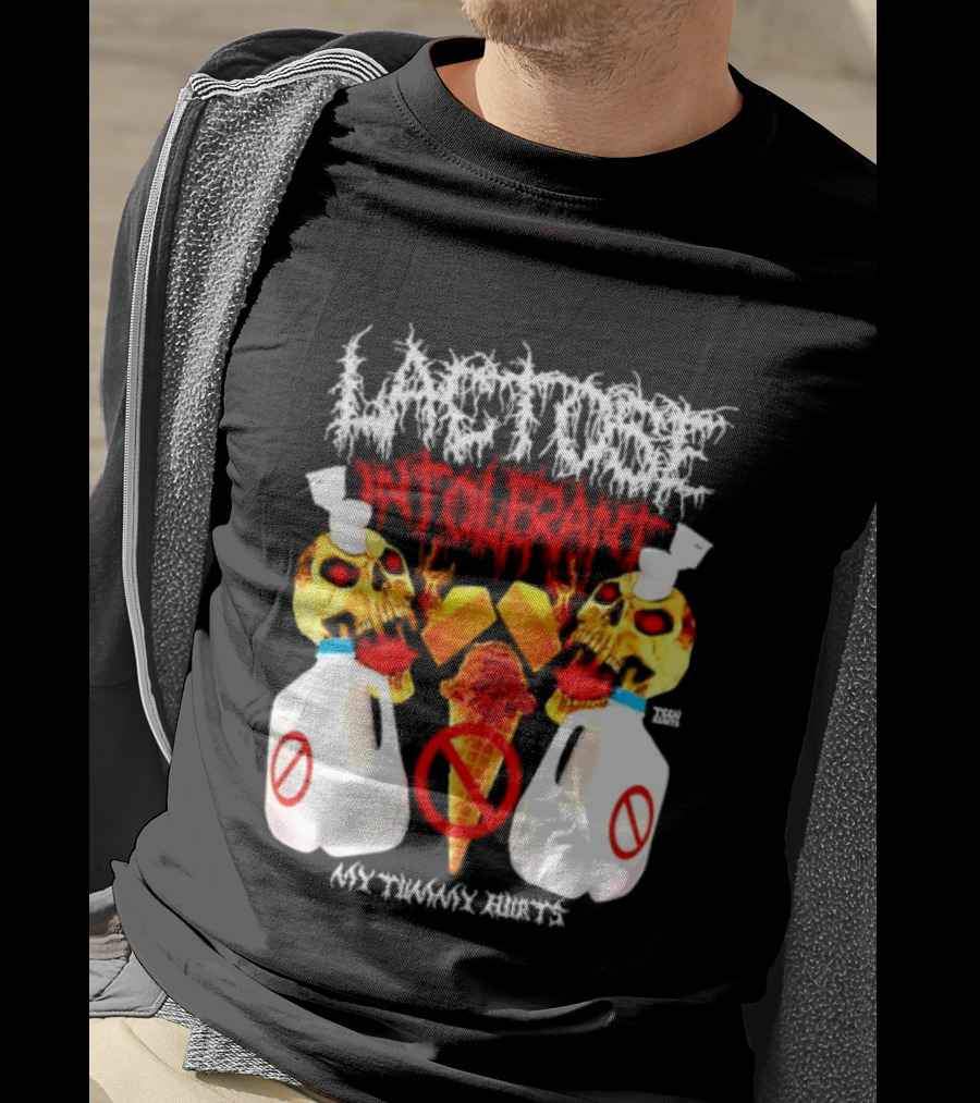 Lactose Intolerant Skulls Milk Jugs No Ice Cream My Tummy Hurts T-Shirt