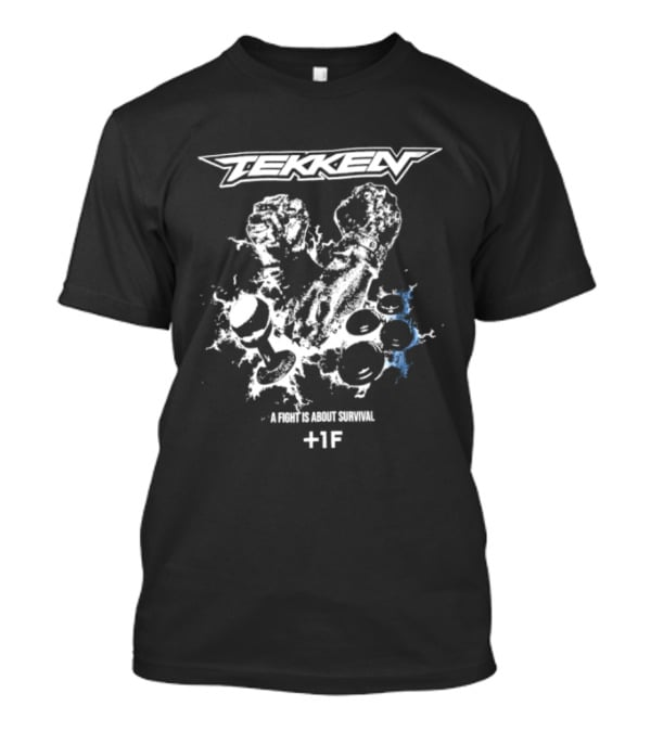 Tekken 8 A Fight Is About Survival +1F T-Shirt