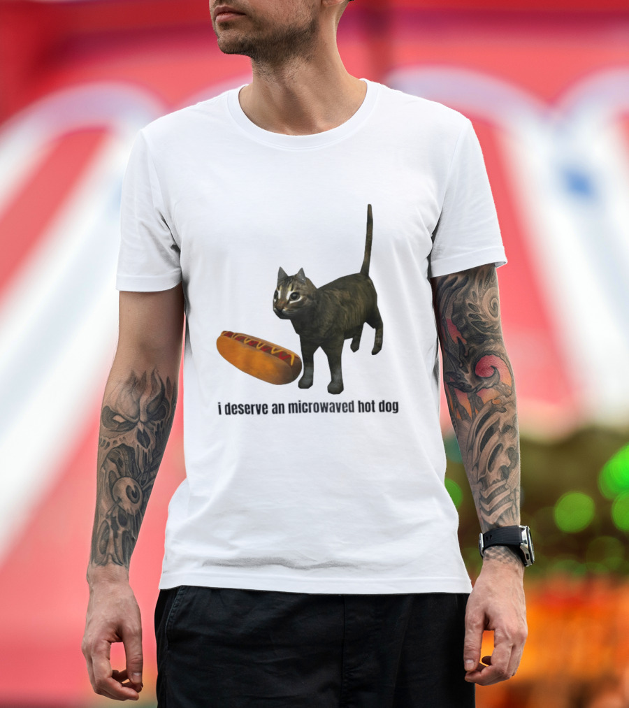 I Deserve An Microwaved Hot Dog Cat And Sausage Combo T-Shirt