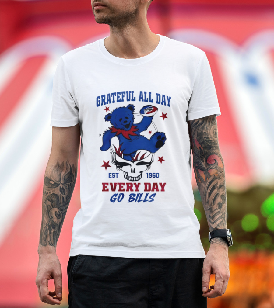 Grateful All Day Every Day Go Bills Est 1965 Buffalo Bills X Grateful Dead T-Shirt