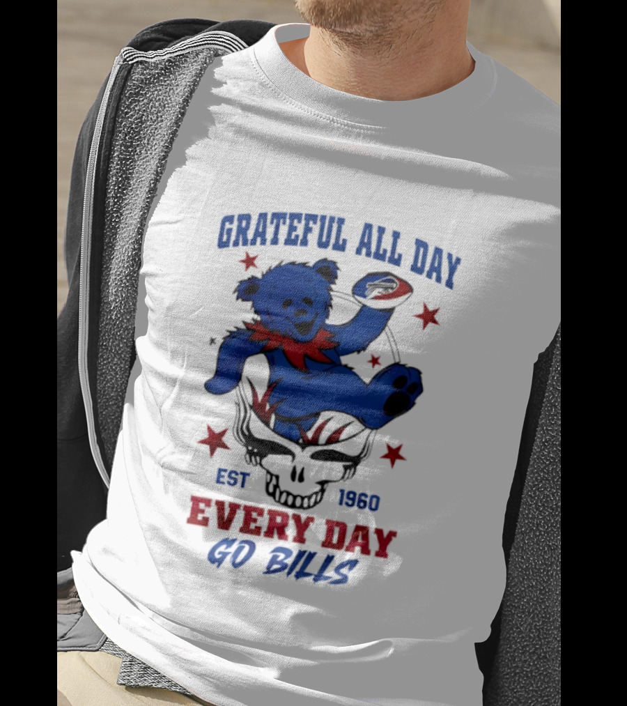 Grateful All Day Every Day Go Bills Est 1965 Buffalo Bills X Grateful Dead T-Shirt