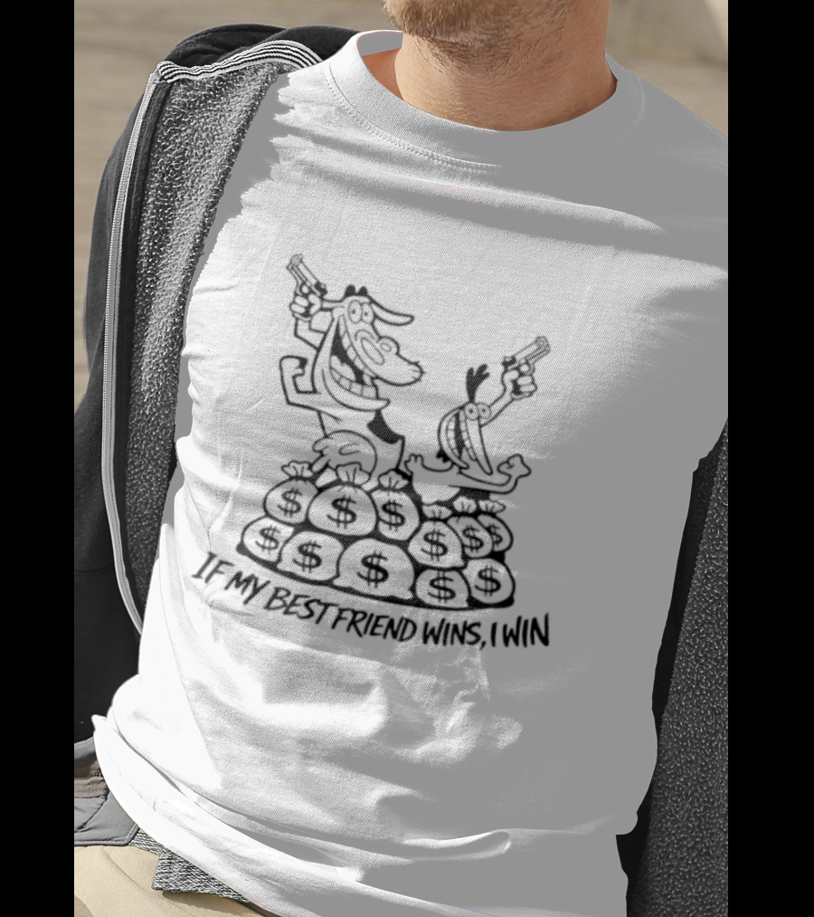 If My Best Friend Wins I Win Money Bags Cartoon Guns T-Shirt