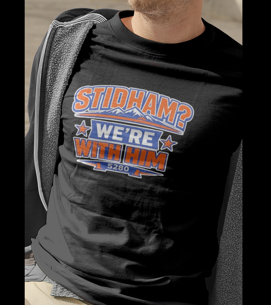 Stidham We're With Him 5280 Denver Broncos Football 2026 T-Shirt