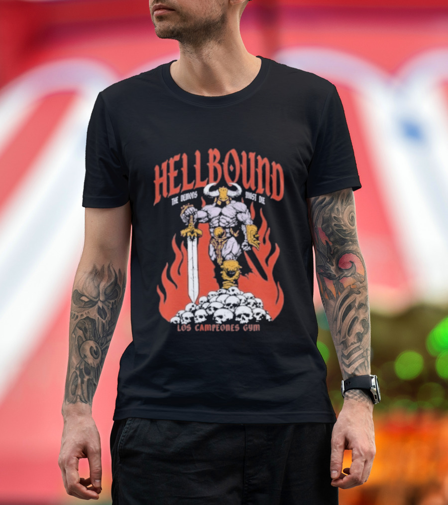 Hellbound Los Campeones Gym The Demos Warrior 2026 Flames Sword Iconic Warrior T-Shirt