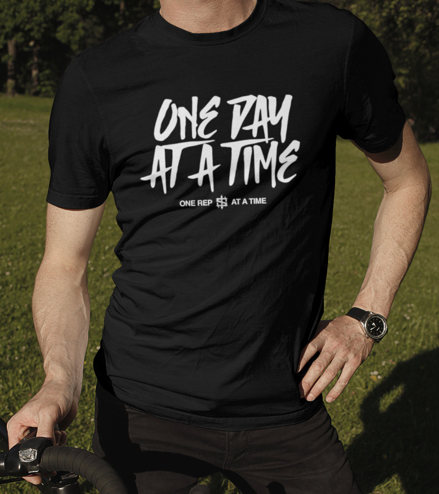 One Day At A Time One Rep At A Time Fitness Motivation T-Shirt