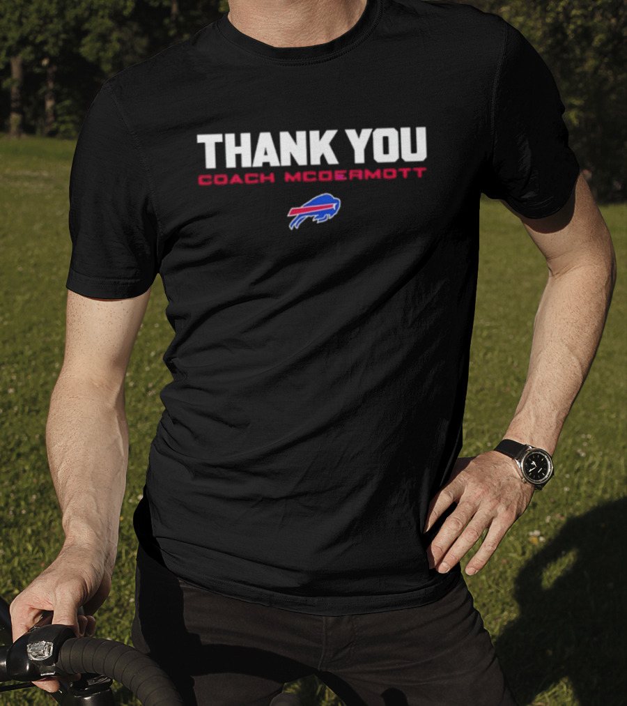 Thank You Coach McDermott Buffalo Bills T-Shirt