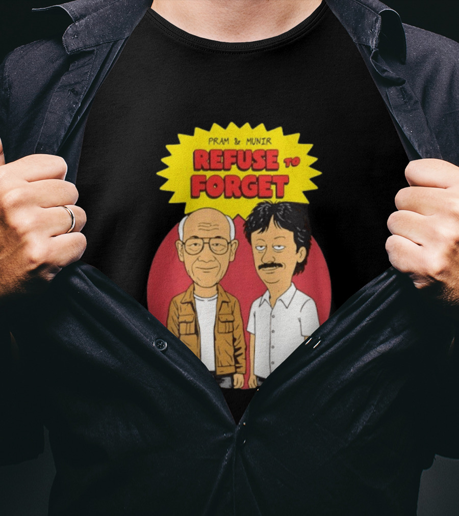 Pram & Munir Refuse To Forget Cartoon T-Shirt