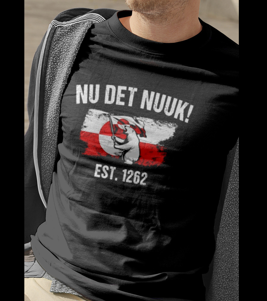 Nu Det Nuuk Greenland Flag Polar Bear Est 1262 T-Shirt