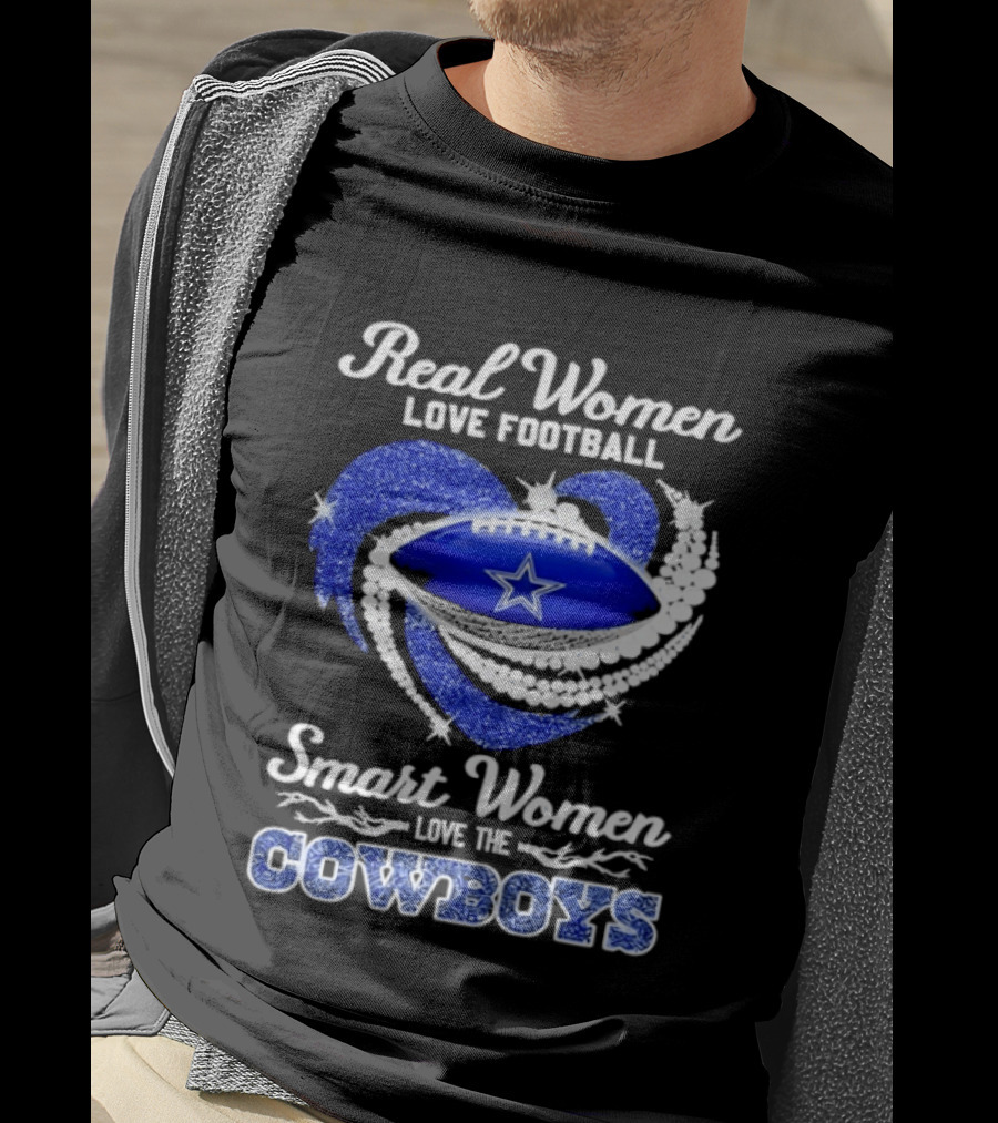 Real Women Love Football Smart Women Love The Cowboys Diamond Heart T-Shirt