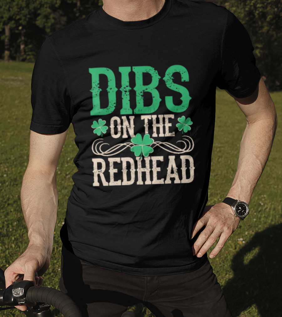 Dibs On The Redhead Irish Shamrock St Patricks Day T-Shirt