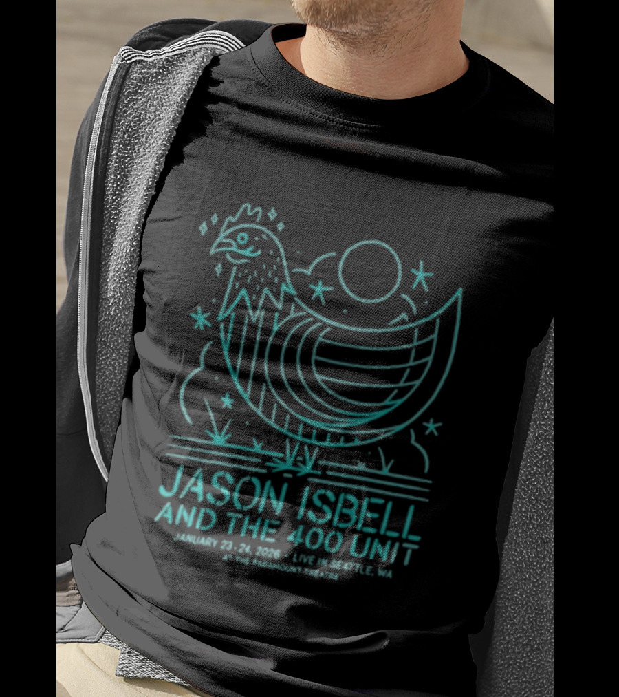 Jason Isbell & The 400 Unit January 22 23 2026 Live In Seattle WA The Paramount Theatre Chicken T-Shirt
