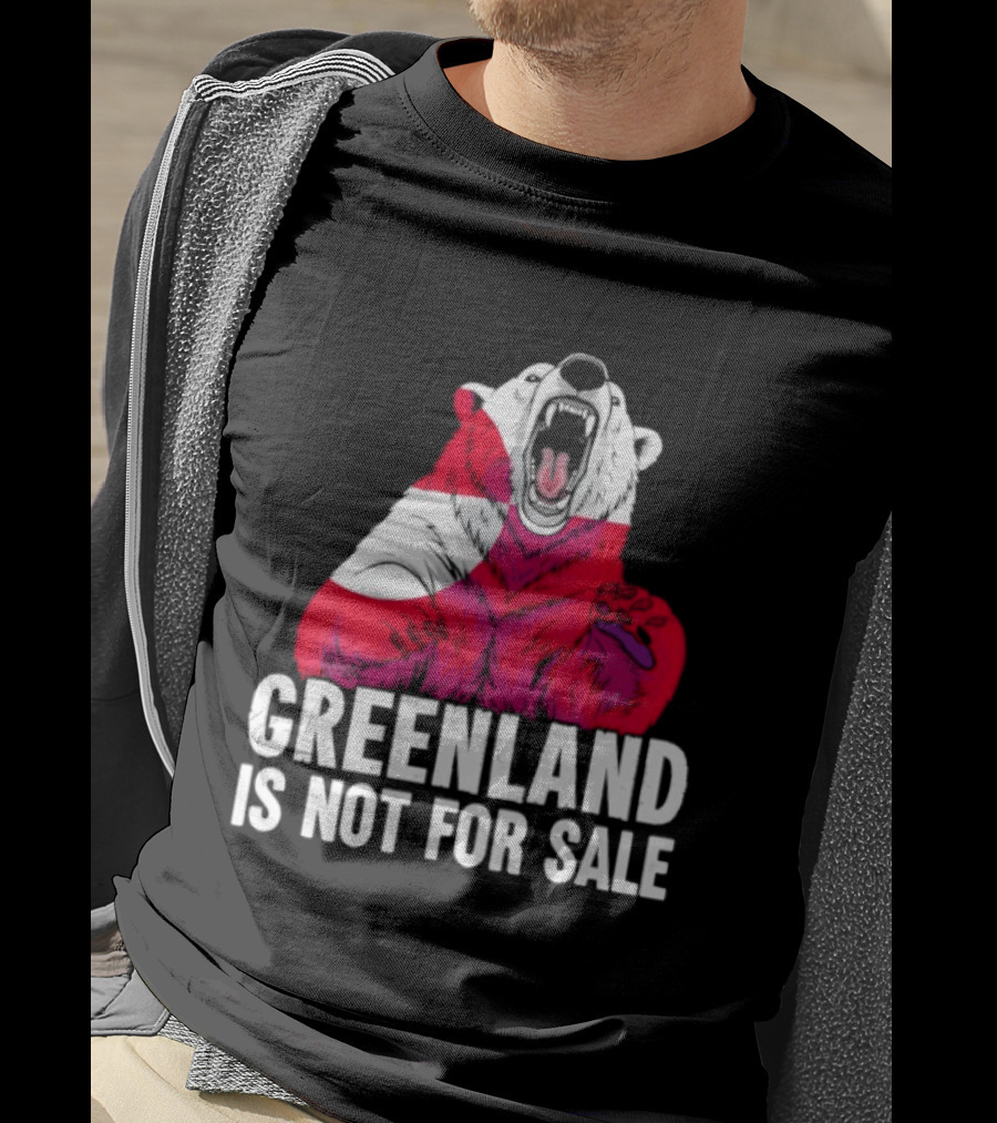 Greenland Is Not For Sale Bear With Greenland Flag T-Shirt