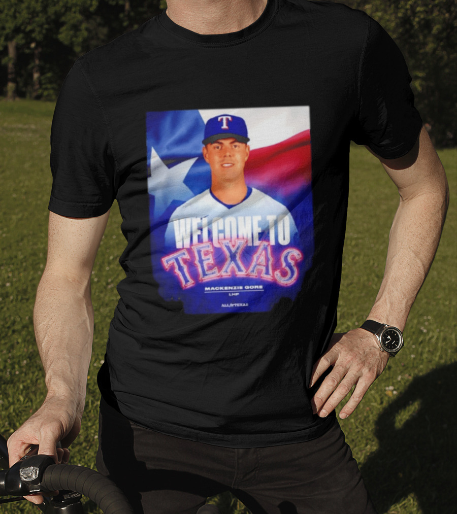 Welcome To Texas Mackenzie Gore LHP All A Texas T-Shirt