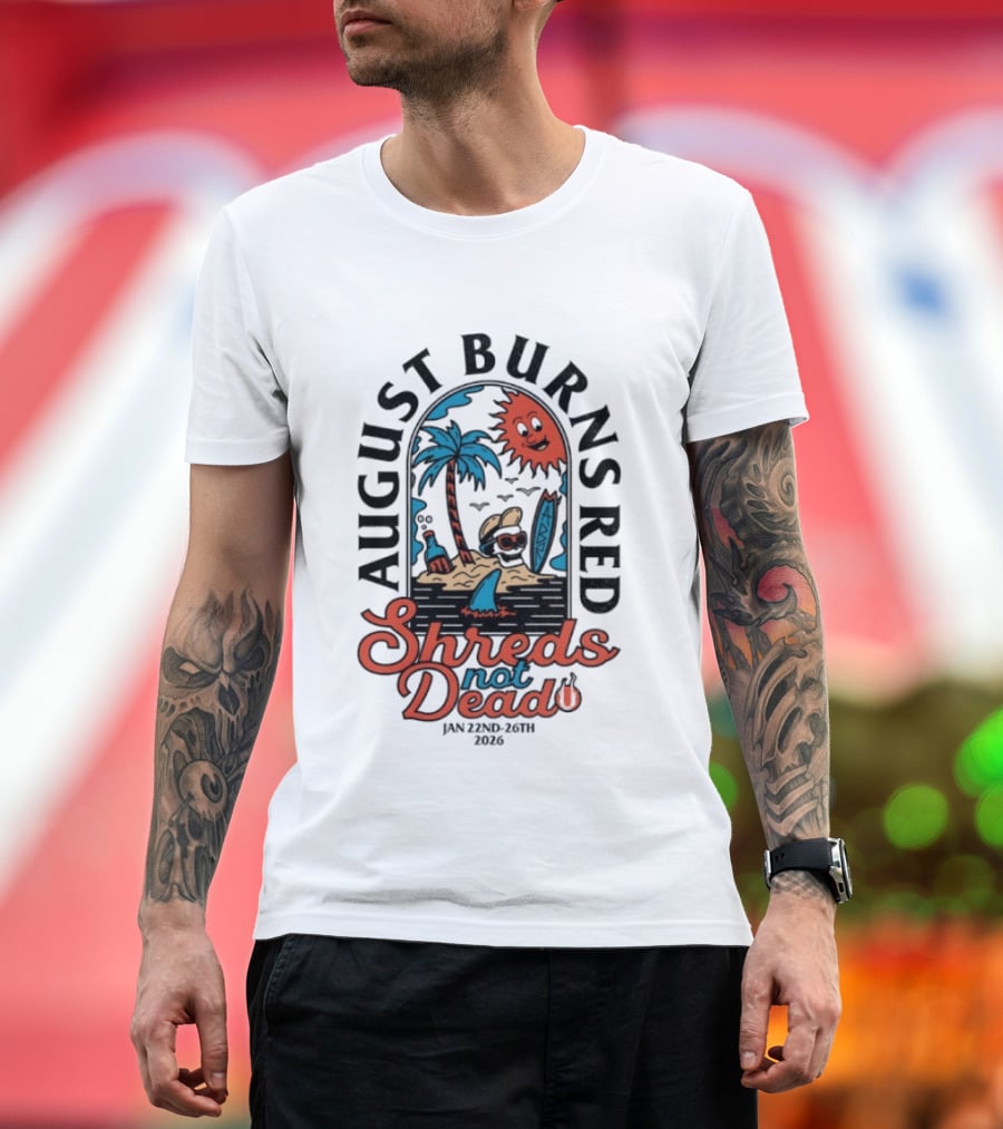 August Burns Red Shreds Not Dead 2026 Jan 22nd 26th Island Beach Scene T-Shirt