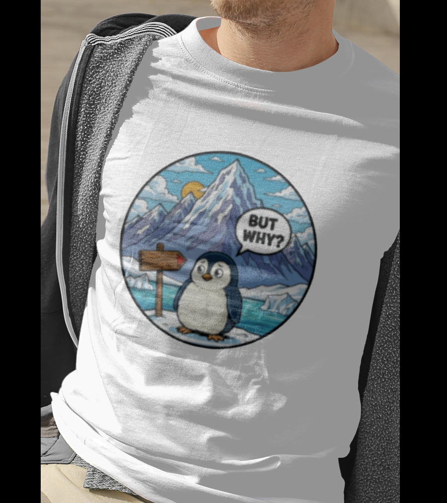 But Why Penguin Antarctica Cartoon Mountain Scene T-Shirt