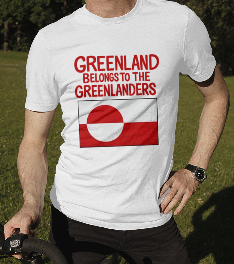 Greenland Belongs To The Greenlanders Flag T-Shirt