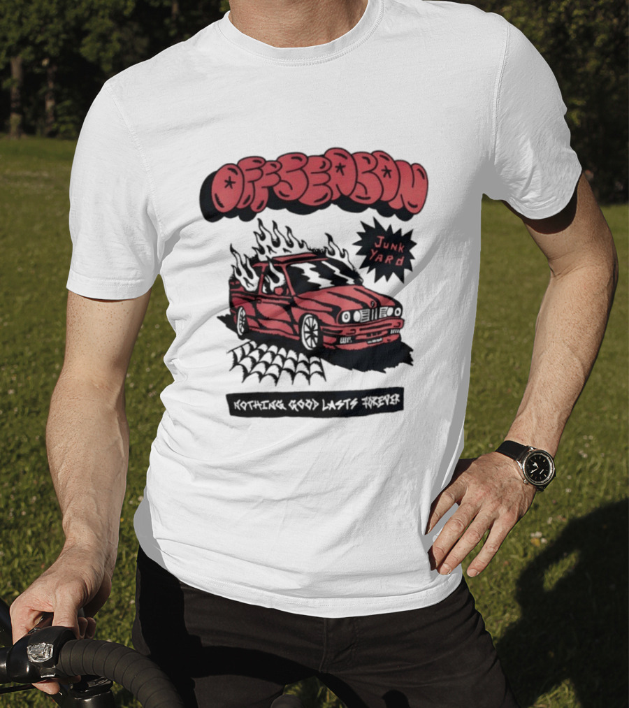 Offseason Junk Yard Nothing Good Lasts Forever Retro Car T-Shirt