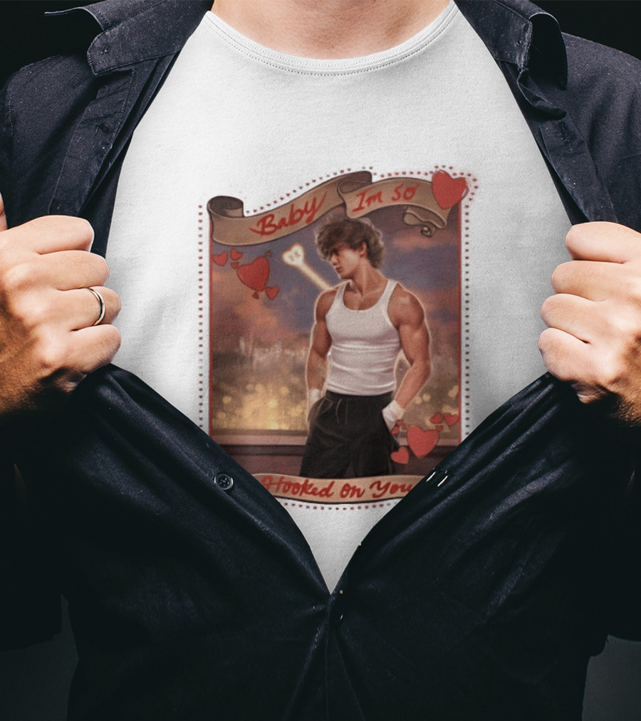 Baby I'm So Hooked On You Valentine's Day Series T-Shirt